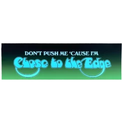 Close To The Edge Bumper Sticker